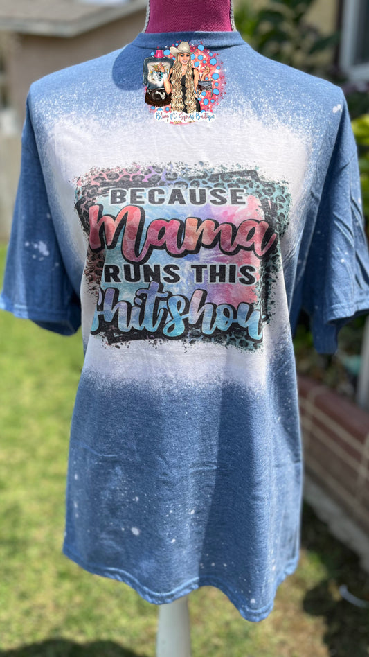 mama runs this shit show
